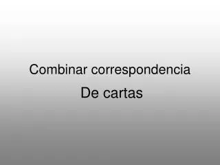 Combinar correspondencia