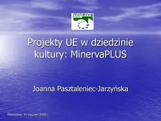 Projekty UE w dziedzinie kultury: MinervaPLUS