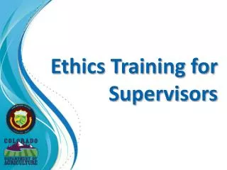 Ethics Training for Supervisors