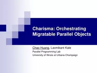 Charisma: Orchestrating Migratable Parallel Objects