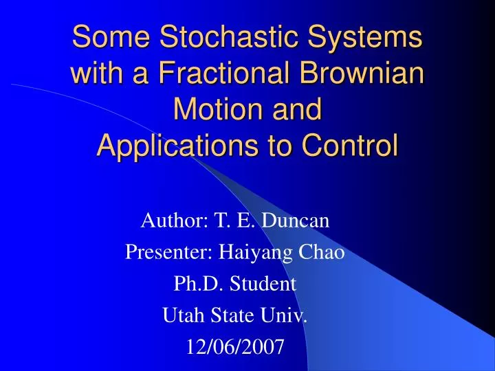 some stochastic systems with a fractional brownian motion and applications to control