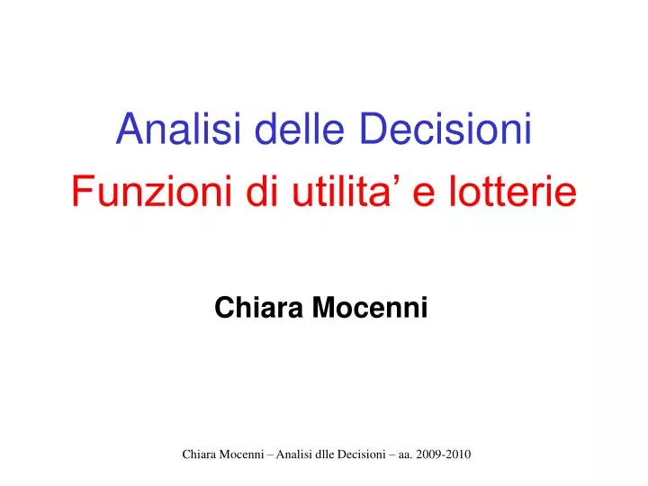 analisi delle decisioni funzioni di utilita e lotterie