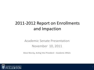 2011-2012 Report on Enrollments and Impaction