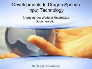 Developments In Dragon Speech Input Technology