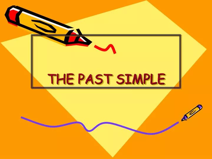 the past simple