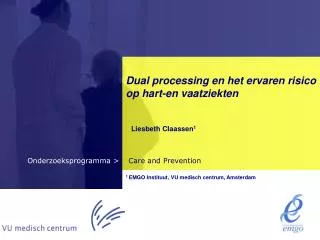 Dual processing en het ervaren risico op hart-en vaatziekten