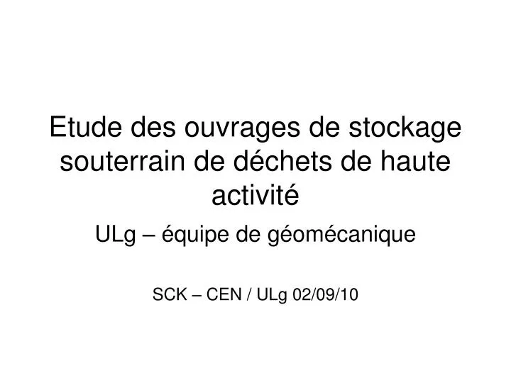 etude des ouvrages de stockage souterrain de d chets de haute activit