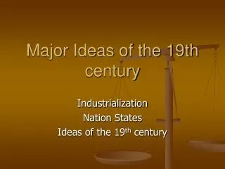 Major Ideas of the 19th century