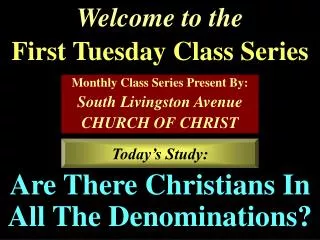 Welcome to the First Tuesday Class Series