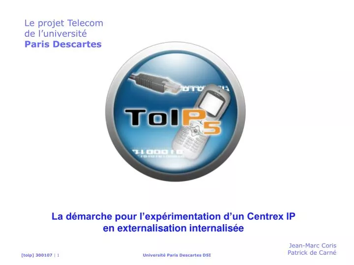 la d marche pour l exp rimentation d un centrex ip en externalisation internalis e