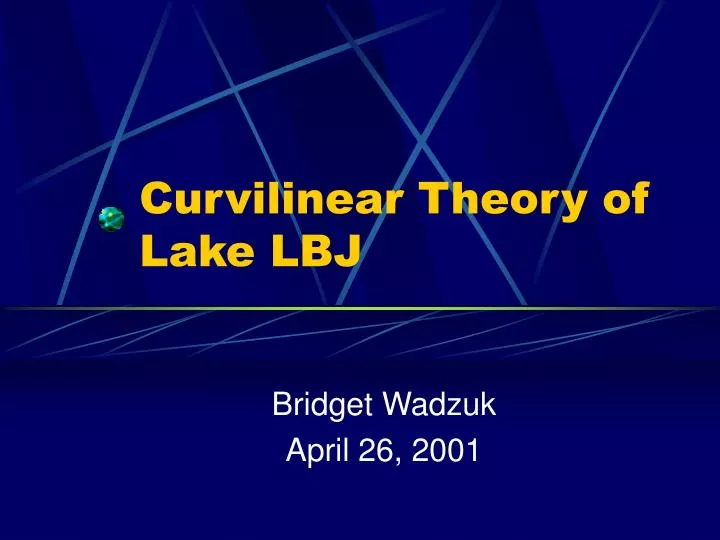 curvilinear theory of lake lbj