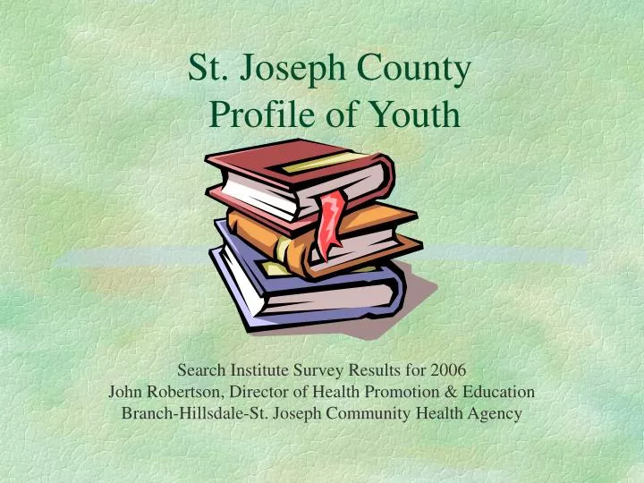 st joseph county profile of youth