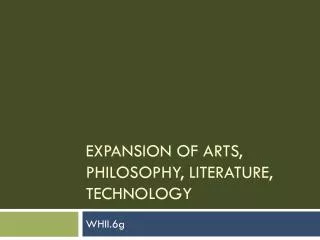 Expansion of Arts, Philosophy, Literature, Technology