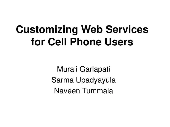 customizing web services for cell phone users