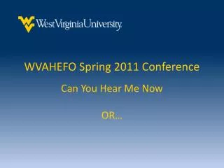 WVAHEFO Spring 2011 Conference
