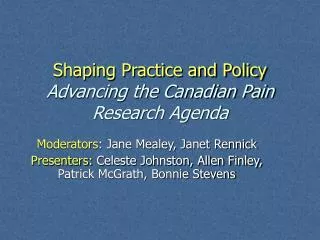 Shaping Practice and Policy Advancing the Canadian Pain Research Agenda