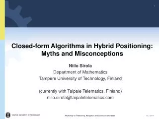 Closed-form Algorithms in Hybrid Positioning: Myths and Misconceptions