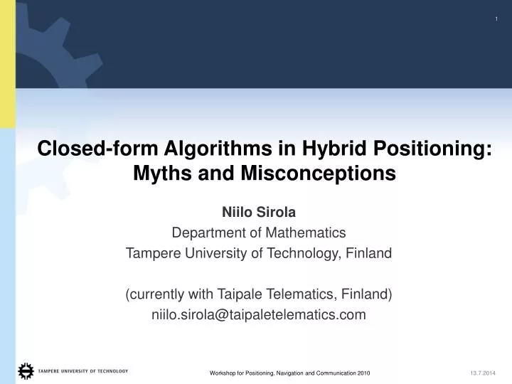 closed form algorithms in hybrid positioning myths and misconceptions