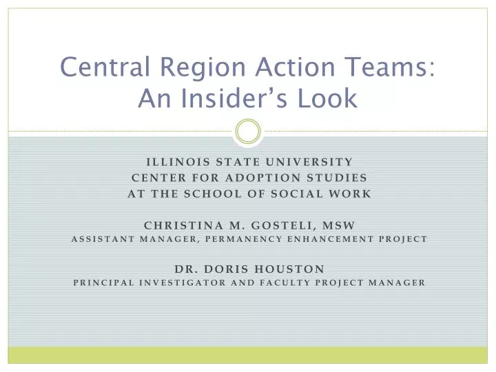central region action teams an insider s look