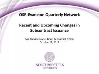 OSR-Evanston Quarterly Network Recent and Upcoming Changes in Subcontract Issuance