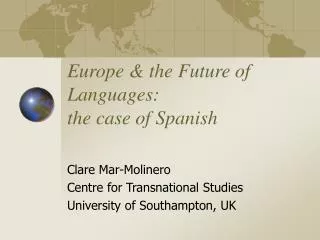 Europe &amp; the Future of Languages: the case of Spanish