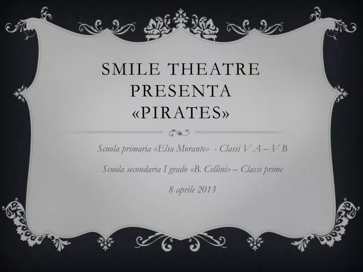 smile theatre presenta pirates