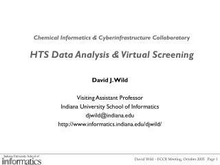 Chemical Informatics &amp; Cyberinfrastructure Collaboratory HTS Data Analysis &amp; Virtual Screening