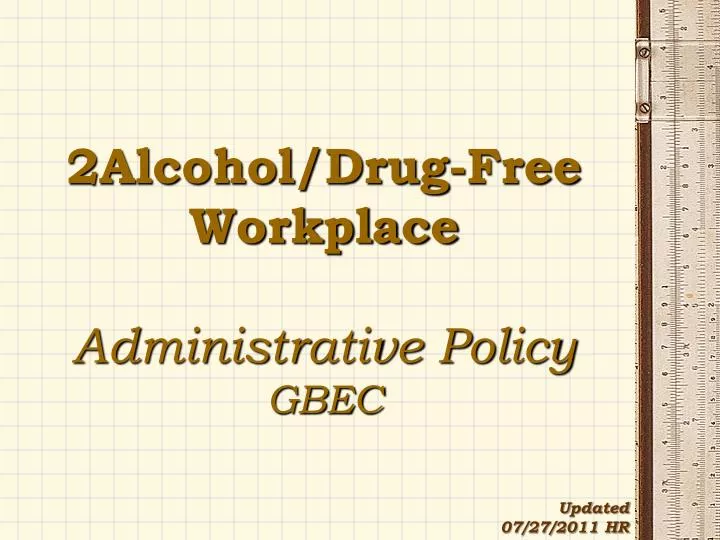 2alcohol drug free workplace administrative policy gbec