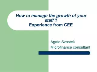 How to manage the growth of your staff ? Experience from CEE