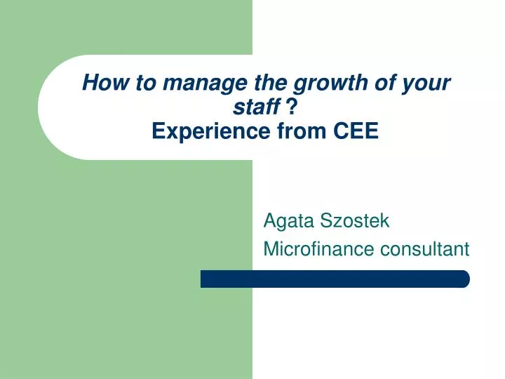 how to manage the growth of your staff experience from cee