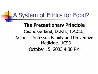 A System of Ethics for Food?