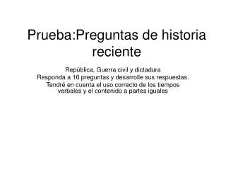 prueba preguntas de historia reciente