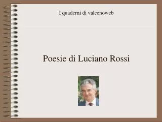 I quaderni di valcenoweb Poesie di Luciano Rossi