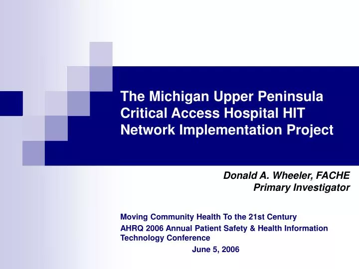the michigan upper peninsula critical access hospital hit network implementation project