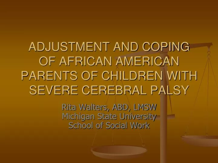 adjustment and coping of african american parents of children with severe cerebral palsy