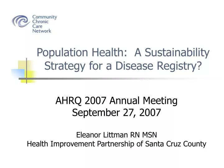 population health a sustainability strategy for a disease registry