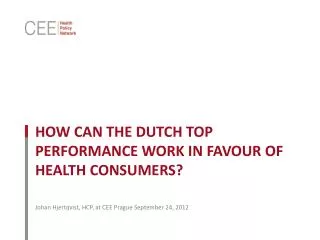 How can the Dutch top performance work in favour of health consumers?