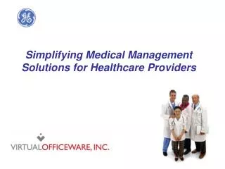 Simplifying Medical Management Solutions for Healthcare Providers