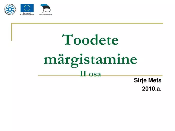 toodete m rgistamine ii osa