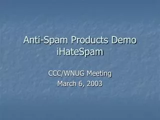 Anti-Spam Products Demo iHateSpam