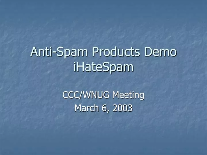 anti spam products demo ihatespam