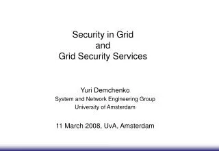 Security in Grid and Grid Security Services