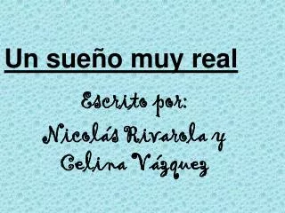 un sue o muy real