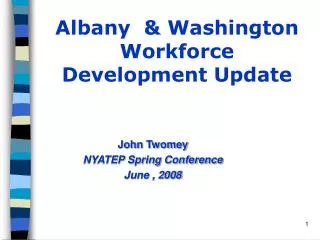 Albany &amp; Washington Workforce Development Update