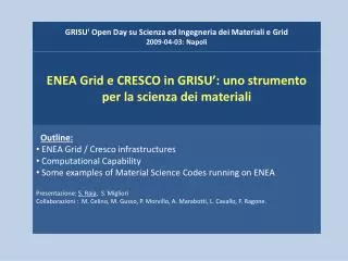 GRISU' Open Day su Scienza ed Ingegneria dei Materiali e Grid 2009-04-03 : Napoli