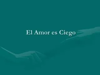 el amor es ciego