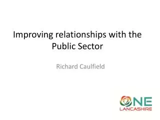 Improving relationships with the Public Sector