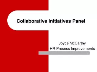 Collaborative Initiatives Panel