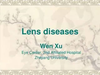 Lens diseases