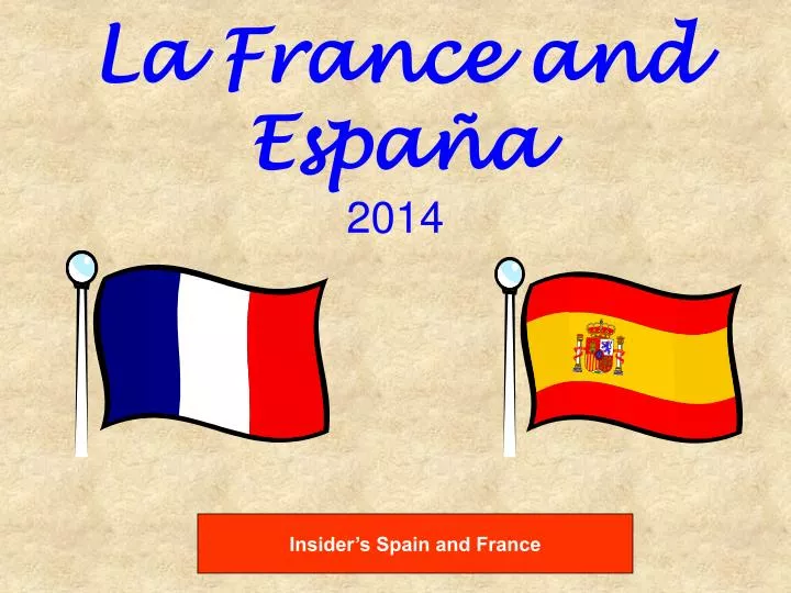 la france and espa a 2014